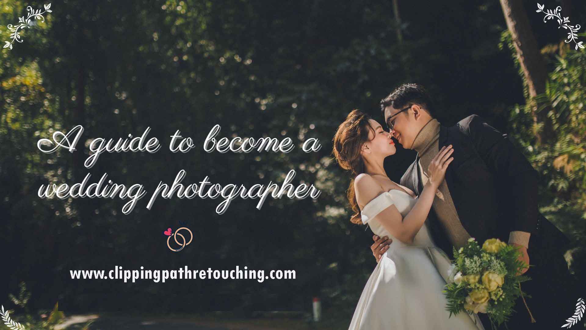 A guide to become a wedding photographer